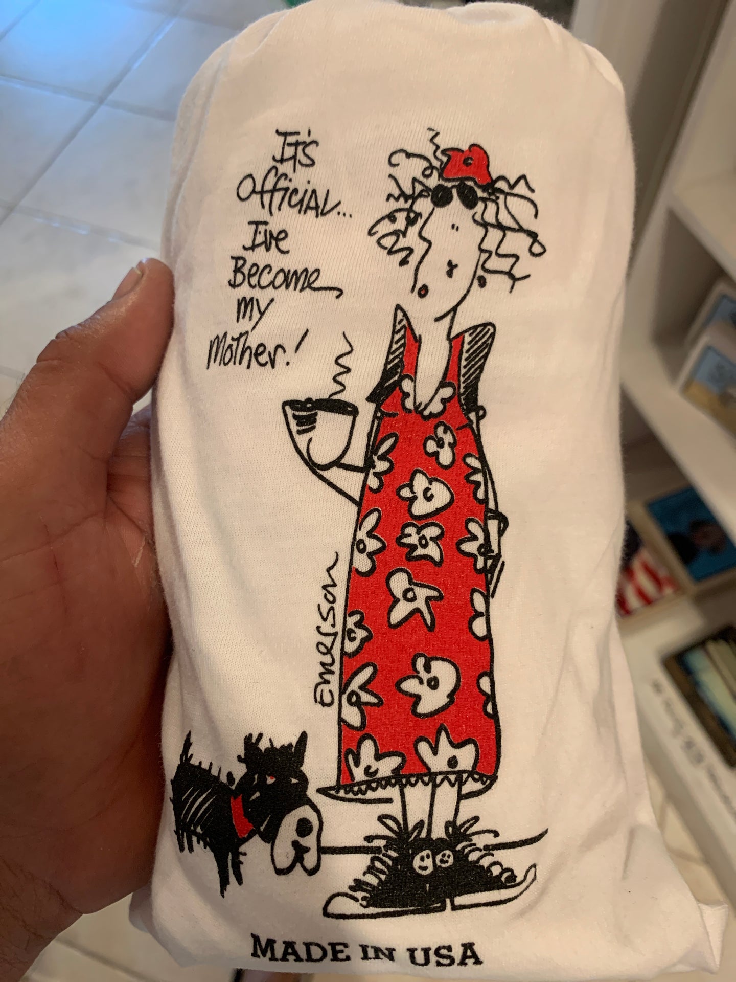 It's official...I've become my Mother! Nightshirt