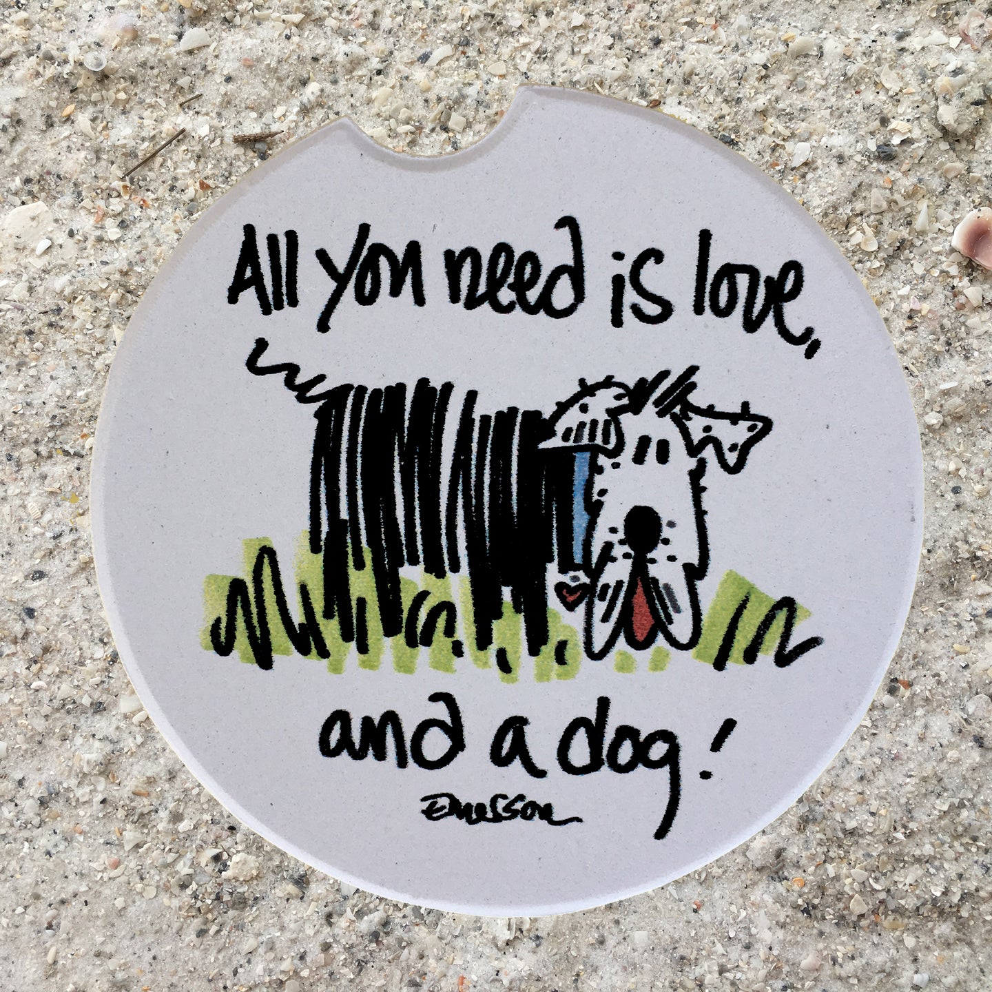 All You Need Is Love & A Dog!  Car Coaster