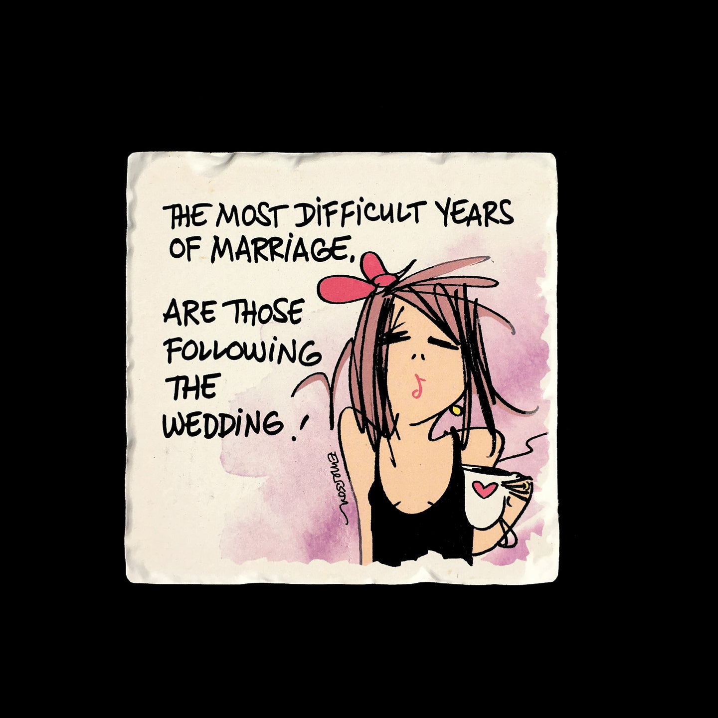 The Most Difficult Years of Marriage... Coaster
